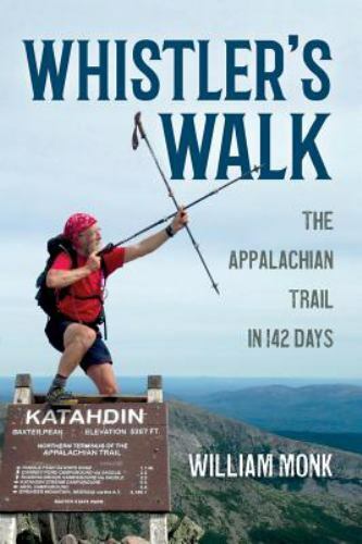 Whistler’s Walk: The Appalachian Trail in 142 Days (Paperback or Softback)