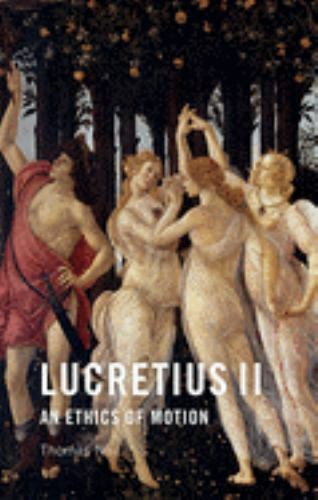 Lucretius : An Ethics of Motion, Paperback by Nail, Thomas, Like New Used, Fr…
