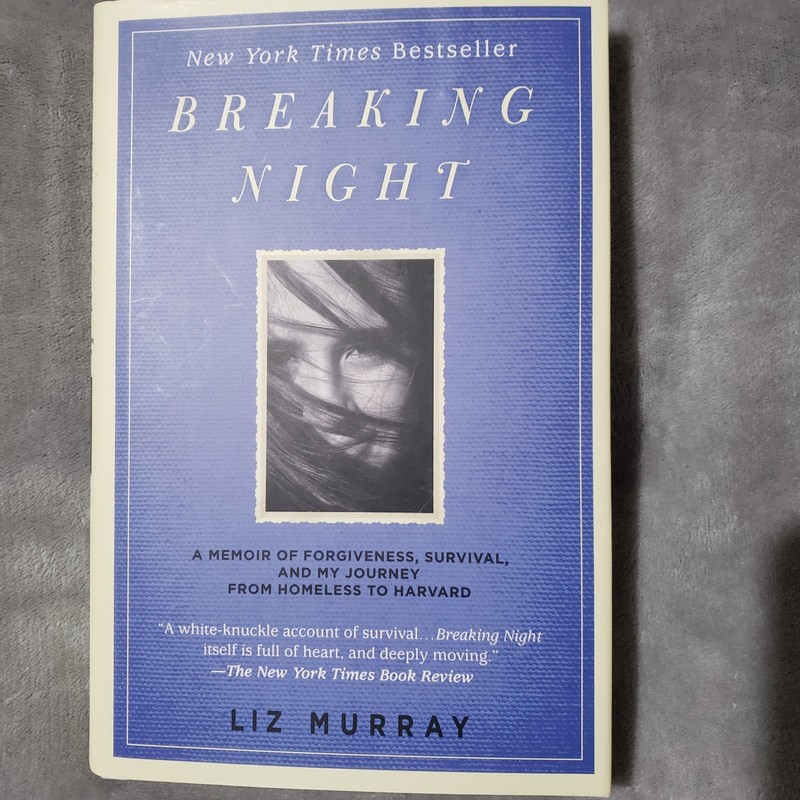 Breaking Night: A Memoir of Forgiveness, Survival, and My Journey from Homeless