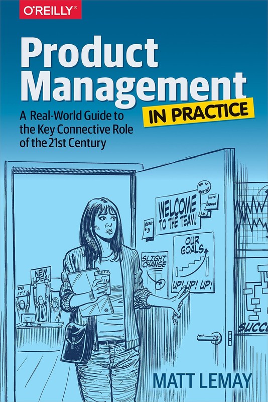 Product Management in Practice: A Real-World Guide to the Key Connective Rol…