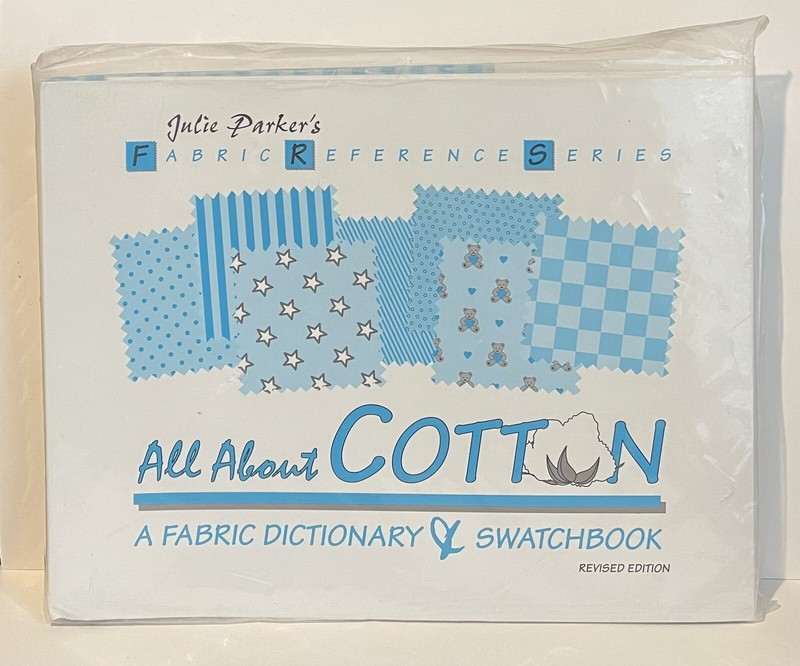 ALL ABOUT COTTON: A FABRIC DICTIONARY & SWATCHBOOK FABRIC By Julie Parker