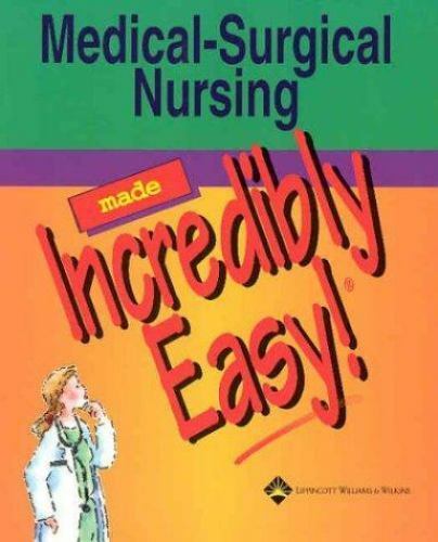 Medical-Surgical Nursing Made Incredibly Eas- 158255269X, paperback, Springhouse