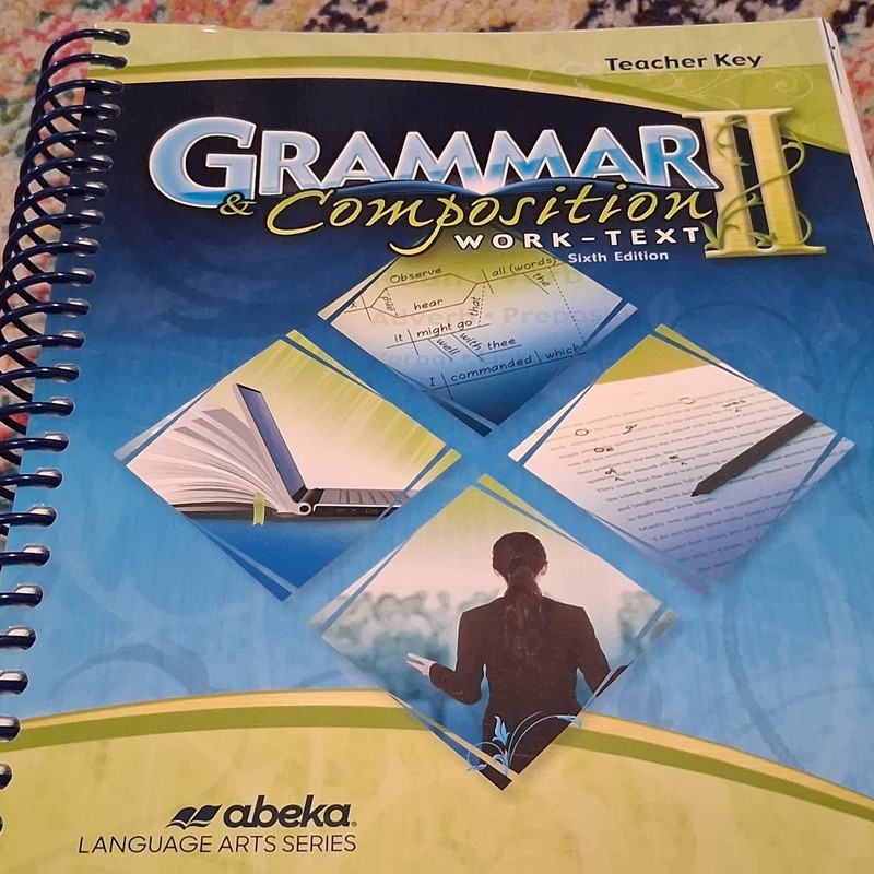 Abeka Language Arts Series Grammar & Composition II Teacher Key 6th Ed Spiral