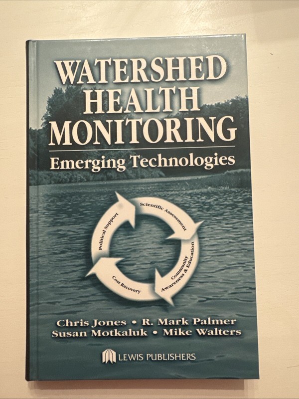 Watershed Health Monitoring: Emerging Technologies by Chris Jones: New