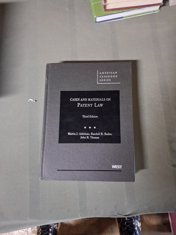 American Casebook Ser.: Cases and Materials on Patent Law by John R. Thomas,…