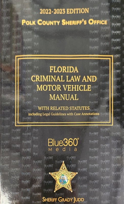 2022-2023 Edition Florida Criminal Law and Motor Vehicle Manual Blue360 Polk Cou