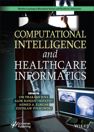 Computational Intelligence and Healthcare Informatics by Om Prakash Jena: Used