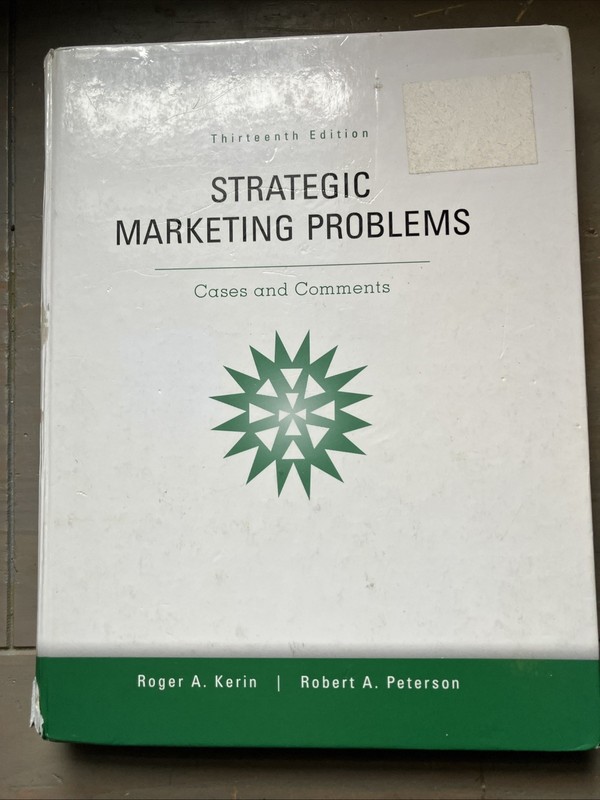 Strategic Marketing Problems: Cases and Comments, 13th Edition