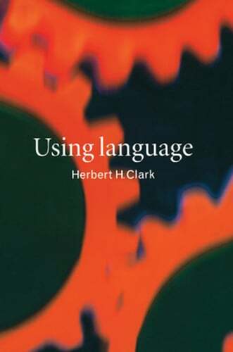 Using Language by Herbert H Clark: Used
