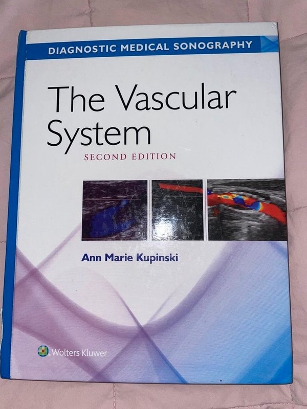Diagnostic Medical Sonography Ser.: Vascular System by Ann Marie Kupinski (2017,