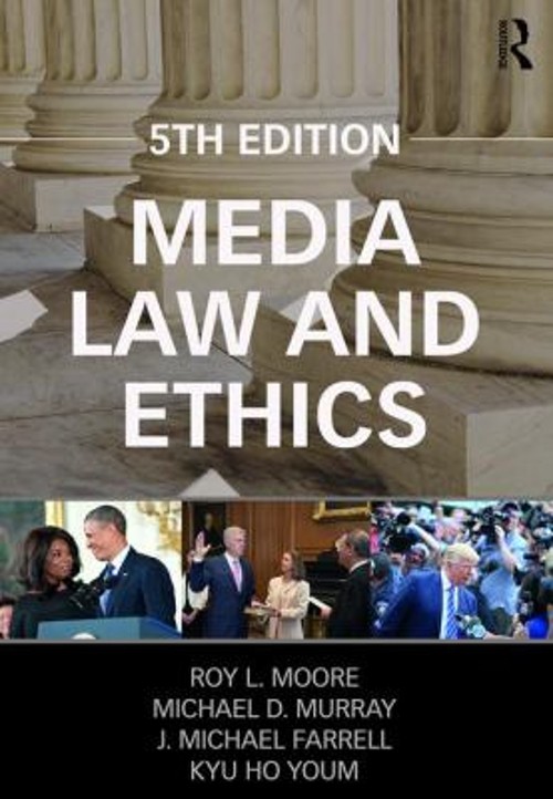 Media Law and Ethics Kyu Ho, Moore, Roy, Murray, Michael, Farrell