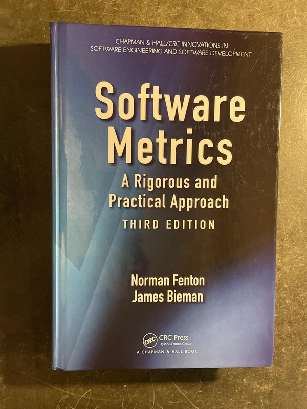 Software Metrics: A Rigorous and Practical Approach, Third Edition (Chapman …