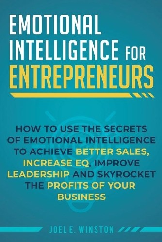 Joel E Winston Emotional Intelligence for Entrepreneurs (Paperback) (UK IMPORT)