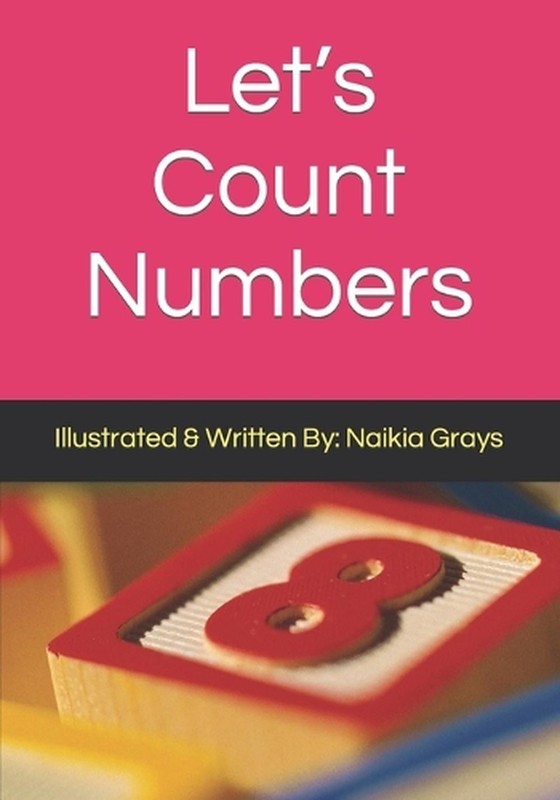 Let’s Count Numbers by Naikia Grays (English) Paperback Book