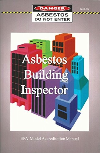 ASBESTOS BUILDING INSPECTOR By U S Environmental Protection Agency & Epa *VG+*