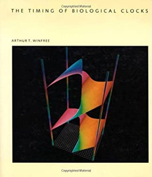 The Timing of Biological Clocks Hardcover Arthur T. Winfree
