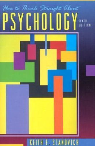 How to Think Straight about Psychology by Stanovich, Keith E.