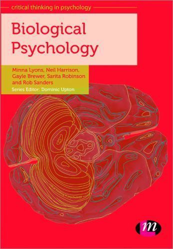 Biological Psychology (Critical Thinking in Psychology Series) by Lyons, Minna