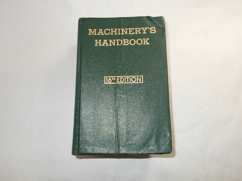 Industrial Press Machinery’s Handbook 16th Edition 1963, Machine Shop Reference