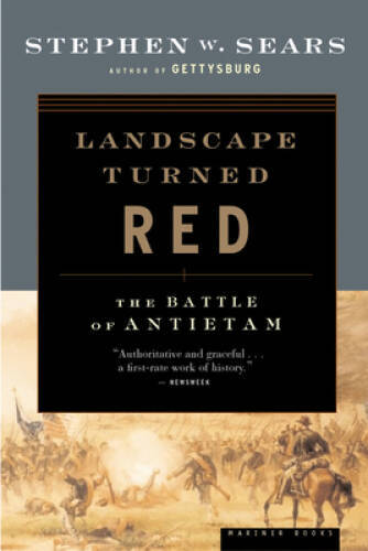Landscape Turned Red: The Battle of Antietam – Paperback – GOOD