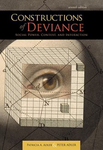 Constructions of Deviance : Social Power, Context, and Interaction by Peter…