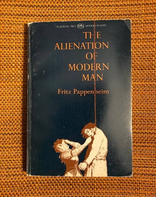 The Alienation of Modern Man: An In…, Pappenheim, Fri