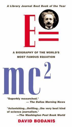 E=mc2: A Biography of the World’s Most Famous Equation by David Bodanis Berkley