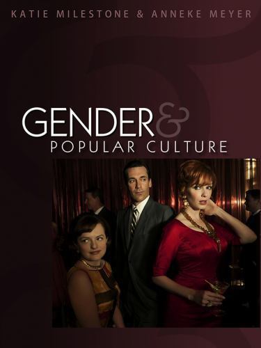 Gender and Popular Culture by Milestone, Katie; Meyer, Anneke