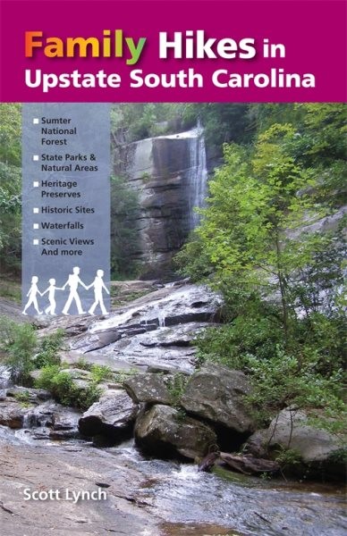 Family Hikes in Upstate South Carolina, Paperback by Lynch, Scott, Like New U…