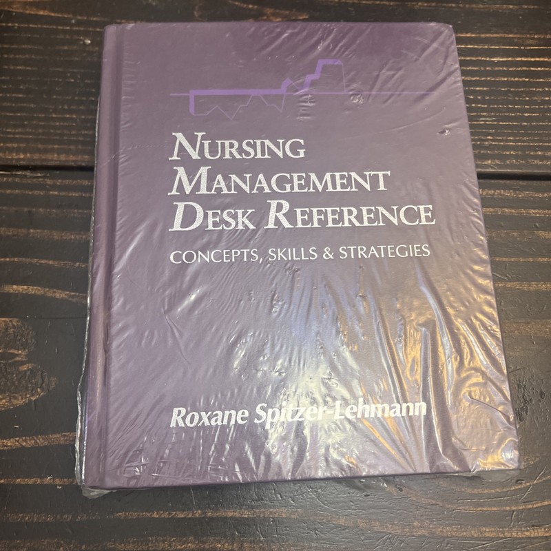 Nursing Management Desk Reference: Concepts, Skills, and Strategies S3
