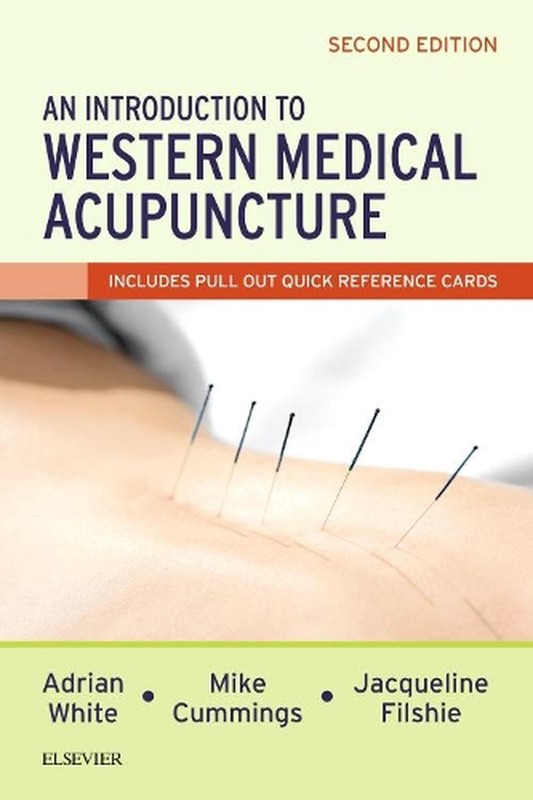 An Introduction to Western Medical Acupuncture 2nd Edition by Adrian White (Engl