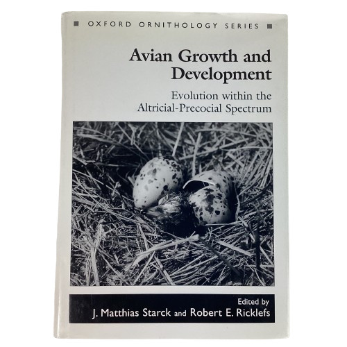 Avian Growth and Development Starck & Ricklefs 1998 Oxford Ornithology Series HC