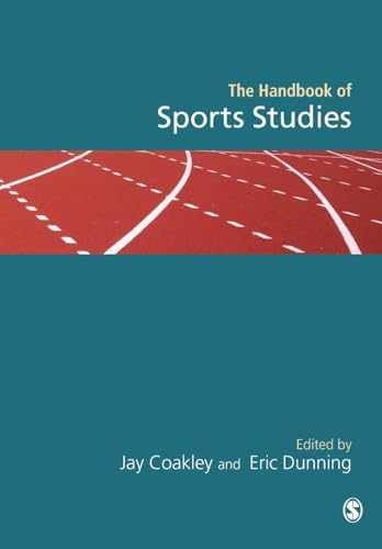 Handbook of Sports Studies – Paperback, by Coakley Jay; Dunning Eric – Very Good