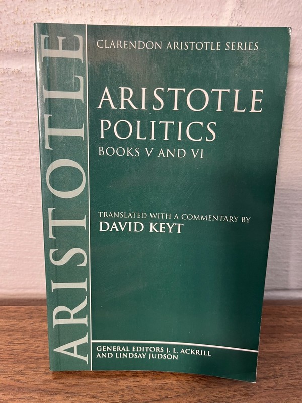 ARISTOTLE POLITICS Books V and VI OXFORD CLARENDON ARISTOTLE SERIES philosophy
