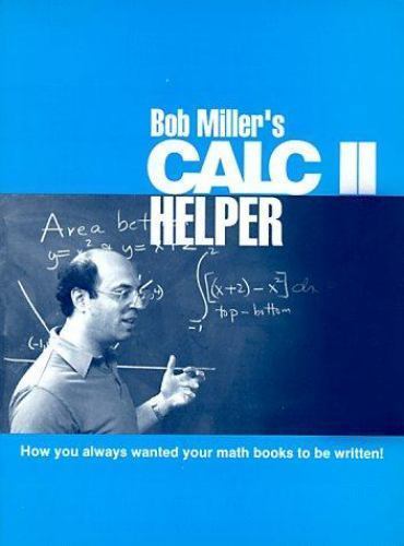 Bob Miller’s Calc II Helper by