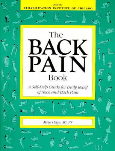 The Back Pain Book: A Self Help Guide for Daily Relief of Neck and Ba – GOOD