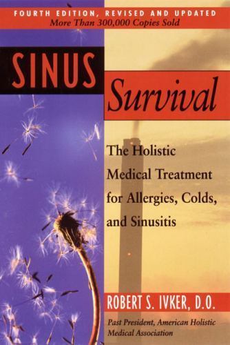 Sinus Survival: The Holistic Medical T- 9781585420582, Robert S Ivker, paperback