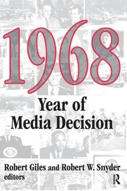 1968: Year of Media Decision by Robert Snyder (English) Hardcover Book