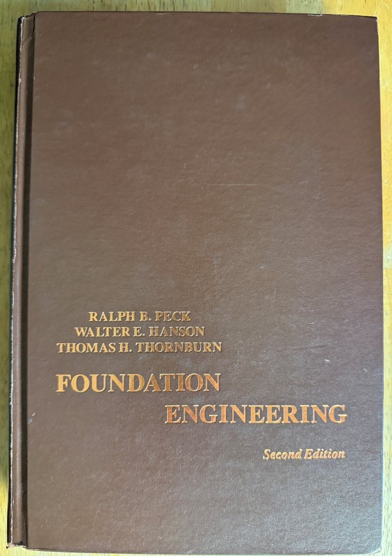 Foundation Engineering 2nd ED. 1974 Ralph B. Peck, T. Thornburn, W. Hanson