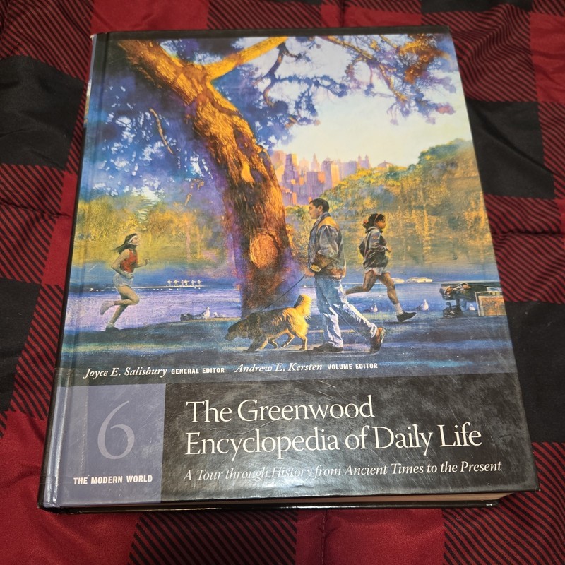 Modern World (Greenwood Encyclopedia of Daily Life: A Tour Through History f…