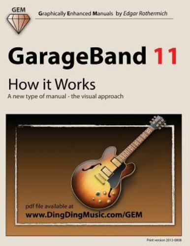 GarageBand 11 – How it Works: A new type of manual – the visual approach (Graph
