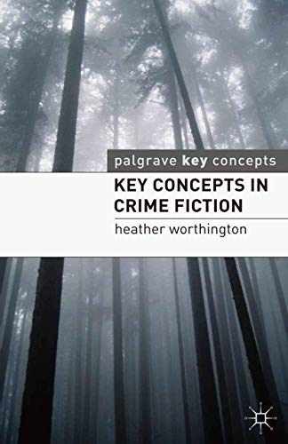 Key Concepts in Crime Fiction – Paperback, by Worthington Heather – Very Good