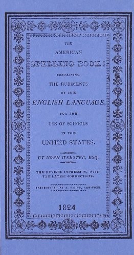 AMERICAN SPELLING BOOK By Noah Webster – Hardcover **BRAND NEW**