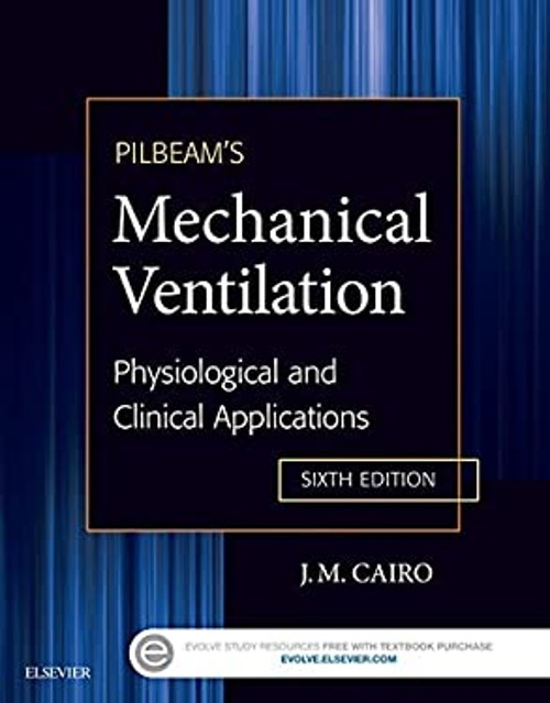 Pilbeam’s Mechanical Ventilation : Physiological and Clinical App