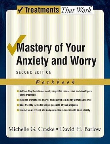 Mastery of Your Anxiety and Worry: Workbook by Michelle G. Craske: New