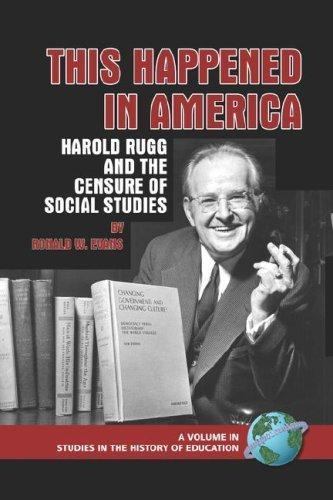 This Happened in America : Harold Rugg and the Censure of Social Studies, Pap…