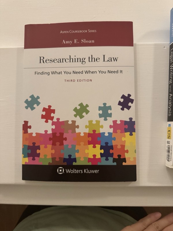 Researching the Law Finding What You Need When You Need It by Amy E. Sloan 3rd