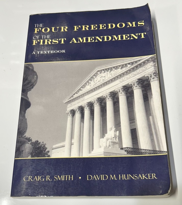 The Four Freedoms of the First Amendment: A Textbook Paperback