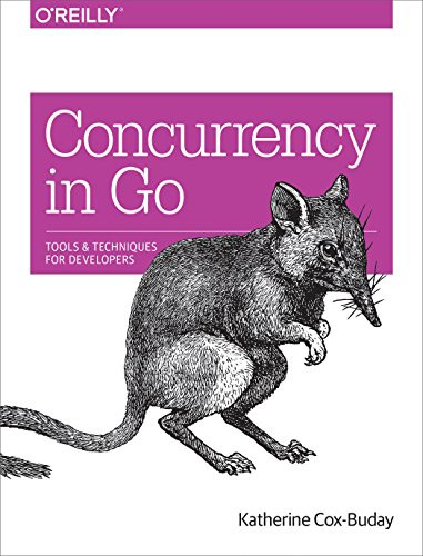 Concurrency in Go: Tools and Techni…, Cox-Buday, Kath