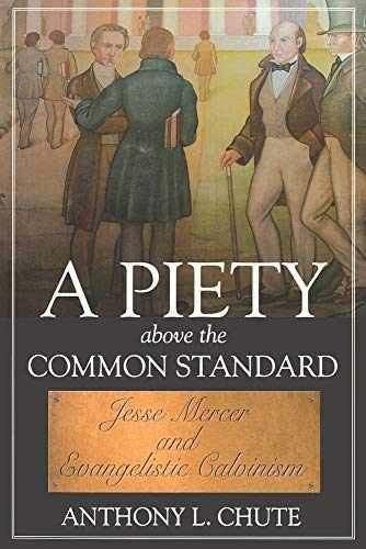 A Piety Above the Common Standard – Paperback, by Chute Dr Anthony – Very Good